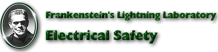 Frankenstein's Lightning Laboratory - Electrical Safety